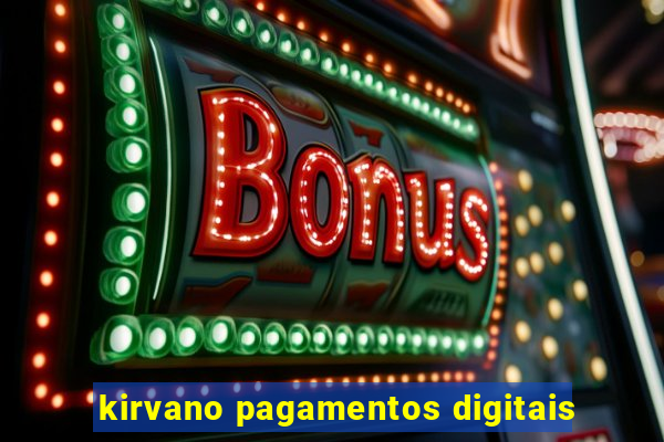 kirvano pagamentos digitais